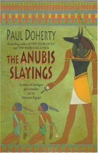 Paul Doherty - The Anubis Slayings