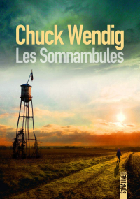 Chuck Wendig - Les Somnambules