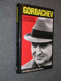 Christian Schmidt-Hauer - Gorbachev: The Path to Power