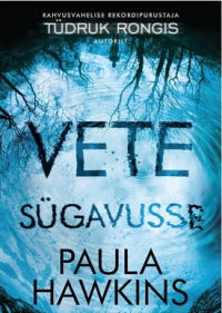 Пола Хокинс - Vete sügavusse