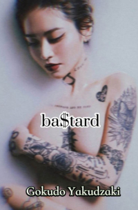 Yakudzaki Gokudo - Bastard