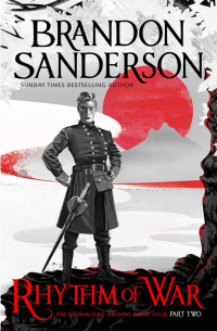Брендон Сандерсон - Rhythm of War. Part Two