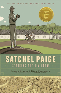 Джеймс Штурм - Satchel Paige. Striking Out Jim Crow