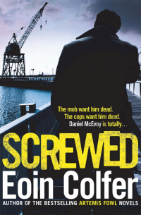 Colfer Eoin - Screwed