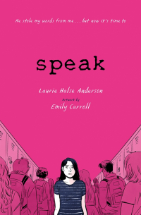 Лори Холс Андерсон - Speak. The Graphic Novel