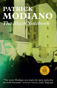 Патрик Модиано - The Black Notebook