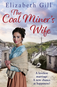 Gill Elizabeth - The Coal Miner's Wife