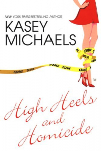 Кейси Майклз - High Heels and Homicide