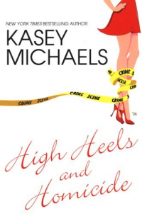Кейси Майклз - High Heels and Homicide