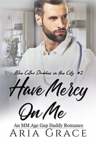 Aria Grace - Have Mercy on Me