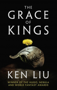 Ken Liu - The Grace of Kings