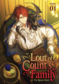 Yu Ryeo-Han - Lout of Count’s Family (Novel) Vol. 1