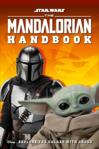 Matt Jones - Star Wars The Mandalorian Handbook: Explore the Galaxy with Grogu