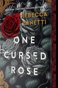 Rebecca Zanetti - One Cursed Rose