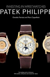 Patek Philippe. Investing in Wristwatches