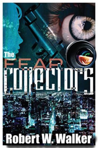 Роберт Уолкер - The Fear Collectors