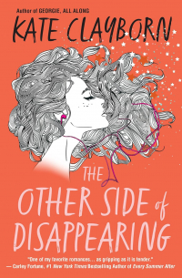 Kate Clayborn - The Other Side of Disappearing