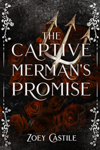 Zoey Castile - The Captive Merman's Promise