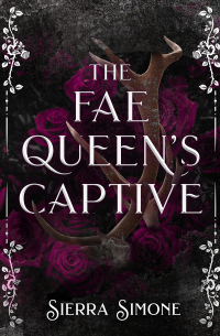 Сьерра Симоне - The Fae Queen's Captive