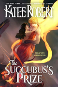 Кэти Роберт - The Succubus&#039;s Prize