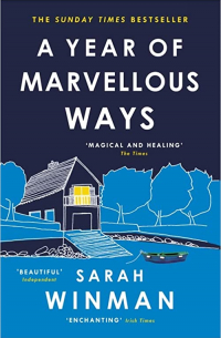 Сара Уинман - A Year of Marvellous Ways