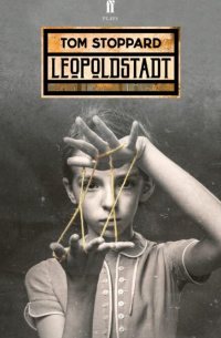 Том Стоппард - Leopoldstadt