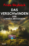 Frida Skybäck - Das Verschwinden der Linnea Arvidsson: Roman