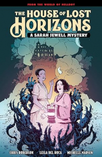 Майк Миньола - The House of Lost Horizons: A Sarah Jewell Mystery