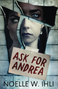 Ноэль Уэст Ихли - Ask for Andrea