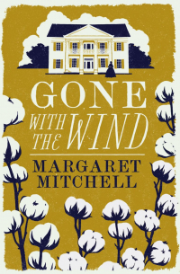 Маргарет Митчелл - Gone with the Wind