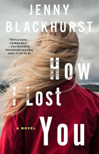 Jenny Blackhurst - How I Lost You