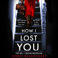 Jenny Blackhurst - How I Lost You