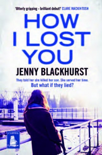 Jenny Blackhurst - How I Lost You