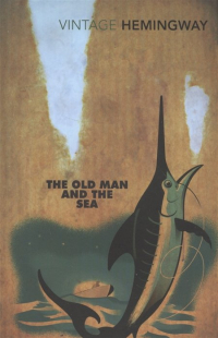 Эрнест Хемингуэй - The Old Man and the Sea