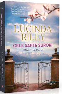 Lucinda Riley - Cele șapte surori. Povestea Maiei