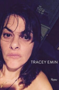 Tracey Emin: Works 2007-2017