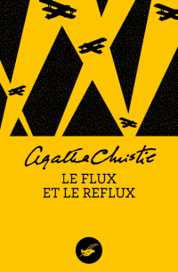 Агата Кристи - Le Flux et le reflux