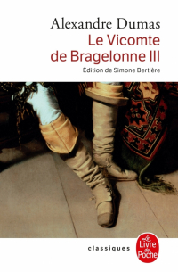 Le Vicomte de Bragelonne. Tome 3