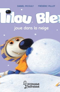 Picouly Daniel - Tilou bleu joue dans la neige