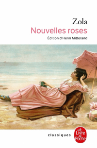 Эмиль Золя - Nouvelles roses