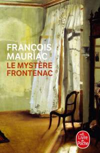Франсуа Мориак - Le Mystère Frontenac