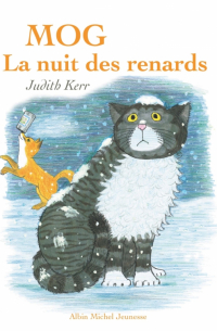 Джудит Керр - Mog, la nuit des renards