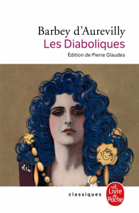Жюль Барбе д'Оревильи - Les Diaboliques