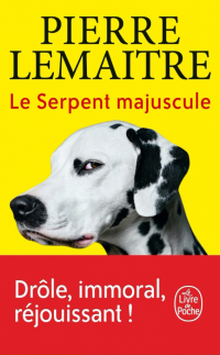 Пьер Леметр - Le Serpent majuscule