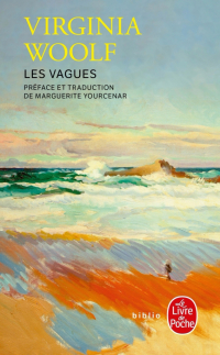 Virginia Woolf - Les Vagues