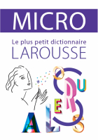  - Dictionnaire Larousse Micro, le plus petit dictionnaire