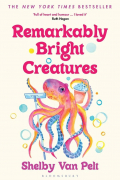 Шелби ван Пелт - Remarkably Bright Creatures