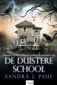 Sandra J. Paul - De duistere school