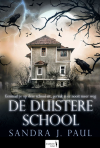 Sandra J. Paul - De duistere school