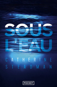 Catherine Steadman - Sous l'eau